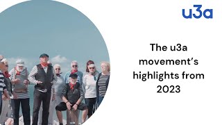 The u3a movements highlights for 2023  u3a UK [upl. by Nelg271]