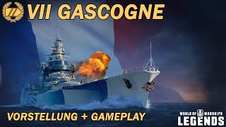 GASCOGNE  Vorstellung und erstes Gameplay  World of Warships Legends [upl. by Wrennie988]