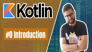 0 Kotlin Tutorial Introduction  مقدمة لدورة كوتلين [upl. by Coady187]