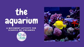 The Aquarium  a movement activity for scarves or streamers [upl. by Brandt]