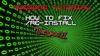 How to quotReinstallquot amp fix DirectX conflicts amp problems [upl. by Connolly]