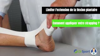 Comment appliquer un STRAPPING limitant lextension de la flexion plantaire  STRAPPING CHEVILLE [upl. by Suzann]