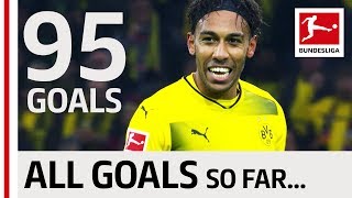 PierreEmerick Aubameyang  All Bundesliga Goals So far… [upl. by Sylvia]