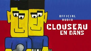 Clouseau  En Dans Official Audio [upl. by Ul299]