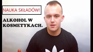 NAUKA SKŁADÓW CZ I  ALKOHOLE W KOSMETYKACH [upl. by Helman]