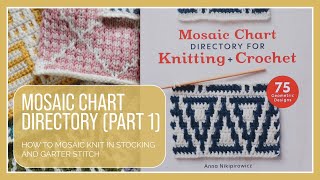 Mosaic Chart Directory Part 1  How to mosaic knit in stocking and garter stitch [upl. by Betty154]