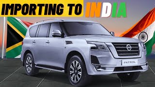 NISSAN PATROL IMPORTING TO INDIA 🔥 MONEY TAX MUCH MORE [upl. by Jerome]