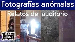 Fotografías anómalas  Relatos del auditorio  Relatos del lado oscuro [upl. by Shivers805]