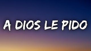 Juanes  A Dios Le Pido LetraLyrics [upl. by Queridas]