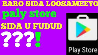 Sida u gu fudud ee paly store loo sameeyo [upl. by Babb493]