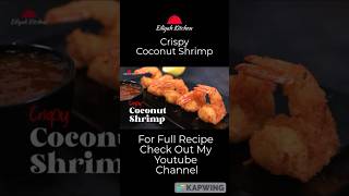 Crispy Coconut Shrimp foodie recipe short [upl. by Ettezyl776]