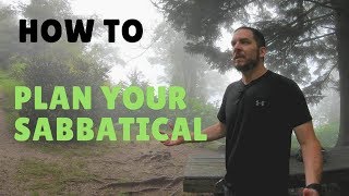 How To Plan Your Sabbatical [upl. by Ahsirak82]