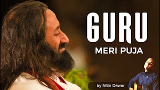 Guru Meri Pooja  Best Guru Bhajan in Hindi  With Lyrics  Art of Living Bhajans [upl. by Eardnoed359]