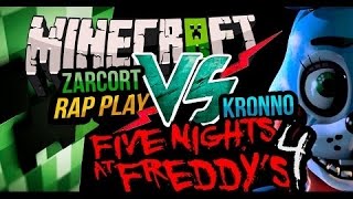 FNAF 4 VS MINECRAFT RAP  ZARCORT Y KRONNO  EPIC BATTLELETRADESCARGA [upl. by Nnire78]