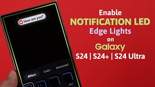 Galaxy S24S24Ultra How TO Enable LED Notification Light On Samsung Camera Hole [upl. by Airym]