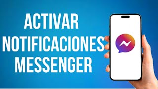 Como Activar Las Notificaciones De Messenger Paso A Paso [upl. by Atekin]