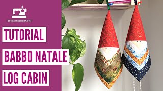 Come cucire un Babbo Natale in stile Log Cabin per decorare lalbero di Natale o la casa [upl. by Ordisy]