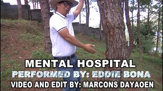 IGOROT SONGS EDDIE BONA Sings MENTAL HOSPITAL Official panAbatan Records TV [upl. by Duleba]