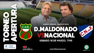 DEPORTIVO MALDONADO VS NACIONAL EN VIVO  970 UNIVERSAL [upl. by Lahsram]