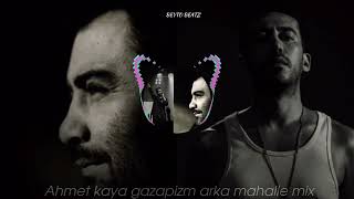 Ahmet kaya  gazapizm  arka mahalle  MİX Beyto Prod [upl. by Adnarym]