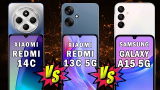 Xiaomi Redmi 14C vs Xiaomi Redmi 13C 5G vs Samsung Galaxy A15 5G [upl. by Noelani]