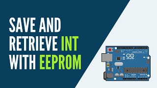 Arduino  How to Save an Int into EEPROM [upl. by Nolek]