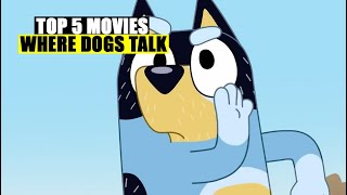 🐶🗣️ 5 MOVIES WHERE DOGS TALK 🎬👀 Best Talking Dog Movies 🐾 [upl. by Ludvig775]