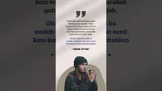 Quotesislami dari ust hanan attaki ustadzhananattaki quotesislami motivasiislam fypyoutube [upl. by Ailuig]