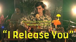 Jacob Perlmutter  quotI Release Youquot Official Video [upl. by Edmon]