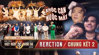 REACTION ANH TRAI VƯỢT NGÀN CHÔNG GAI  33 Anh Tài KHÓC CẠN NƯỚC MẮT Chung Kết 2 [upl. by Pancho]