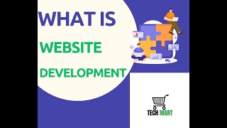 What is Web Development  Best Guideline  Tech Mart [upl. by Broderic544]