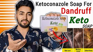 Ketoconazole Soap for Dandruff  Keto Soap Review for Dandruff Infection [upl. by Gnilrits]