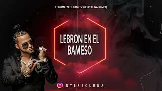 El Alfa El Jefe  Lebron En El Bameso Tech House Remix [upl. by Alliw]