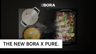 BORA X Pure  The purist cooktop extractor system with maximum cooking space and BORA Assist [upl. by Nylsor313]