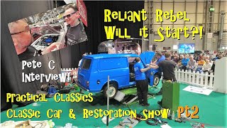 Reliant Rebel First Start Pete C Interview  Classic Car amp Restoration Show Pt2 [upl. by Tiphane]