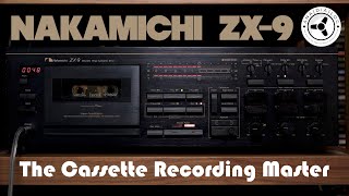 Nakamichi ZX9 The Cassette Recording Master [upl. by Camey]