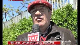 VENEZIA TG  21042016  “RISI E BISI” LA VERA RICETTA DELLA TRADIZIONE [upl. by Nehtan]