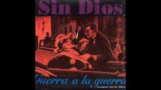 Sin Dios Guerra a La Guerra ÁLBUM COMPLETO [upl. by Itoc117]