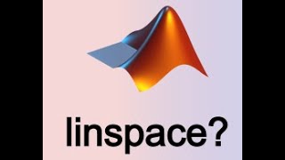 MATLAB  linspace [upl. by Htessil]