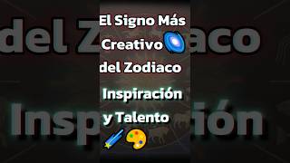 El Signo Más Creativo del Zodiaco ¿Tienes Este Don 🎨✨ Astrología [upl. by Aliemaj41]