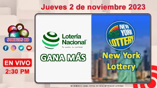 Lotería Nacional Gana Más y New York Lottery en VIVO 📺│Jueves 2 de noviembre 2023 [upl. by Nishi661]