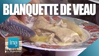 Recette  La blanquette de veau de Pierrot de Lille  Archive INA [upl. by Epilif]