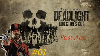 Deadlight  Directors Cut  01 🪓😱 [upl. by Halford]