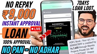 ✅️No DocsNo Repay Loan app Rs9000  New loan app 2024 fast approval without income proof  7days [upl. by Ssur]