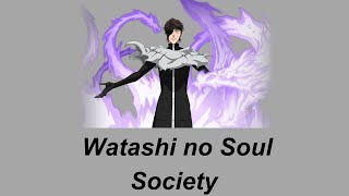 Yokoso watashi no Soul Society [upl. by Kamal7]