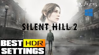 Silent Hill 2  Best HDR Settings  HDR Tech Review  HDR is good but not perfect [upl. by Telocin]