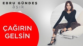 05  Ebru Gündeş  Çağırın Gelsin Lyric Video [upl. by Harrie725]