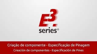 Software E3series  Criação de componente  Especificação de Pinagem [upl. by Anaher]