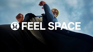 lululemon  FEEL Space [upl. by Neal]