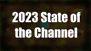 2023 State of the Channel [upl. by Aiuqcaj]